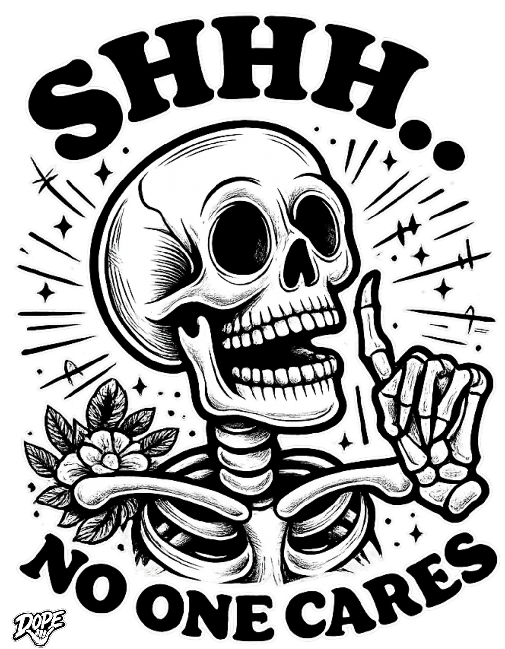 DOPE SHHH Tee